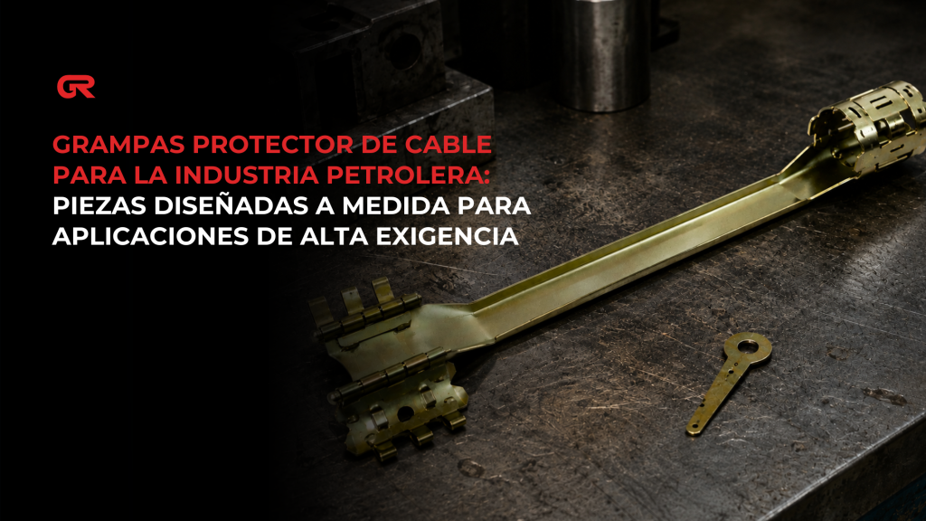 Grampas protector de cable para la industria petrolera: piezas diseñadas a medida para aplicaciones de alta exigencia